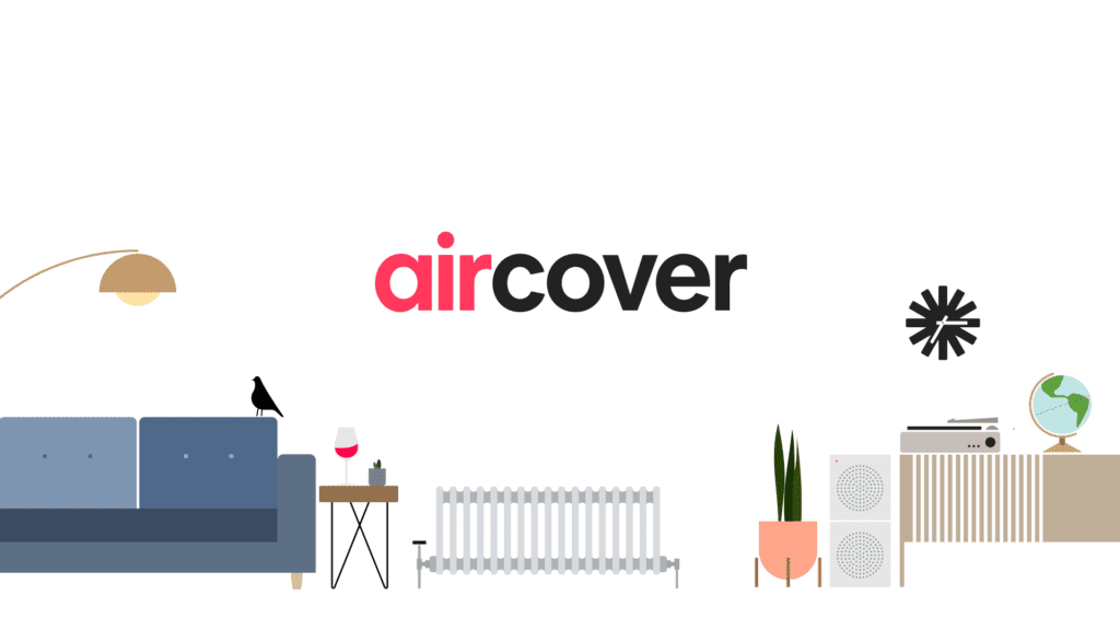 AirCover, Airbnb's form of liability insurance and damage protection, to ensure that both its guests and hosts are protected in accordance with its safety guidelines.